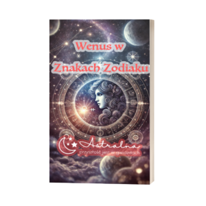 Wenus w Znakach Zodiaku