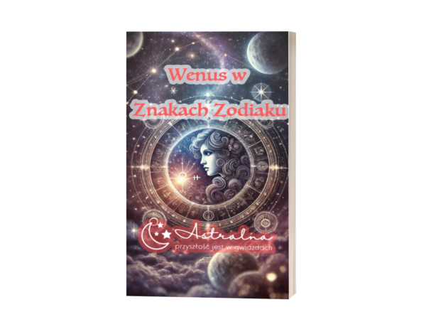 Wenus w Znakach Zodiaku